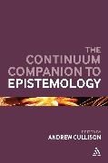 The Continuum Companion to Epistemology