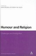 Humor and Religion: Challenges and Ambiguities