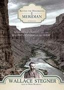 Beyond the Hundredth Meridian: John Wesley Powell and the Second Opening of the West