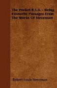 The Pocket R.L.S. - Being Favourite Passages from the Works of Stevenson