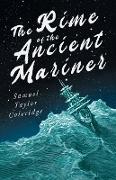 The Rime of the Ancient Mariner,With Introductory Excerpts by Mary E. Litchfield & Edward Everett Hale