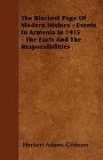The Blackest Page of Modern History - Events in Armenia in 1915 - The Facts and the Responsibilities