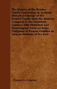 The History of the Bowles Family Containing an Accurate Historical Lineage of the Bowles Family from the Norman Conquest to the Twentieth Century, wit