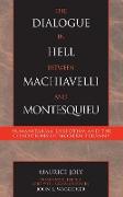 The Dialogue in Hell Between Machiavelli and Montesquieu