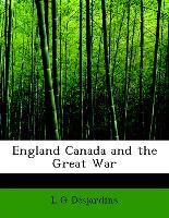 England Canada And The Great War