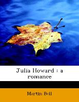 Julia Howard : a romance