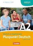 Pluspunkt Deutsch, Der Integrationskurs Deutsch als Zweitsprache, Ausgabe 2009, A2: Teilband 2, Kursbuch
