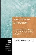 A Fellowship of Baptism