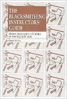 The Blacksmithing Instructors Guide