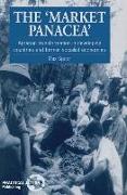 The Market Panacea: Agrarian Transformation in Developing Countries and Former Socialist Economies