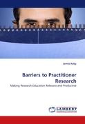 Barriers to Practitioner Research