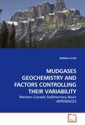 MUDGASES GEOCHEMISTRY AND FACTORS CONTROLLING THEIR VARIABILITY