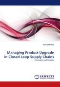 Managing Product Upgrade in Closed Loop Supply Chains