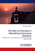 The Role of Churches in Rebuilding Community Relations