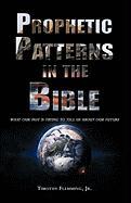 Prophetic Patterns in the Bible