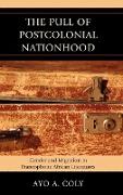 The Pull of Postcolonial Nationhood