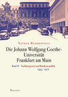 Die Johann Wolfgang Goethe-Universität Frankfurt am Main 2