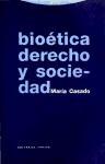 Bioética, derecho y sociedad