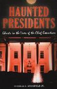 Haunted Presidents