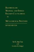 Handbook on Material and Energy Balance Calculations in Metallurgical Processes