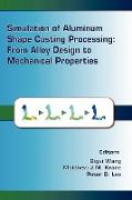 Simulation of Aluminum Shape Casting Processing