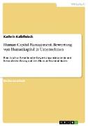 Human Capital Management. Bewertung von Humankapital in Unternehmen