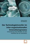 Der Technologietransfer im inter-organisationalen Innovationsprozess