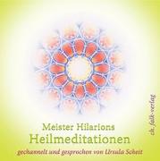 Meister Hilarions Heilmeditationen