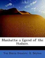 Manhatta, A Egend of the Hudson