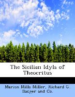 The Sicilian Idyls of Theocritus