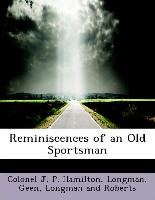 Reminiscences of an Old Sportsman