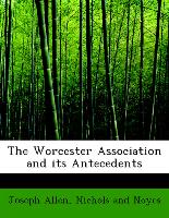 The Worcester Association and Its Antecedents