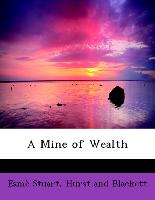 A Mine of Wealth