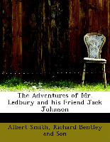 The Adventures of Mr. Ledbury and His Friend Jack Johnson