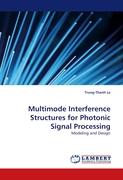 Multimode Interference Structures for Photonic Signal Processing
