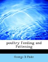 Poultry Feeding and Fattening