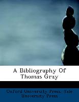 A Bibliography of Thomas Gray