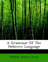 A Grammar of the Heberew Language