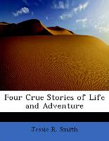 Four Crue Stories of Life and Adventure