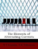 The Elements of Alternating Currents