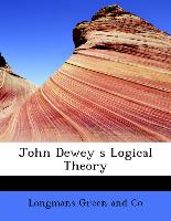 John Dewey S Logical Theory