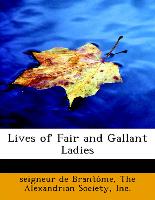 Lives of Fair and Gallant Ladies