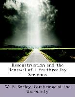 Reconstruction and the Renewal of Life, Three Lay Sermons