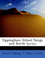 Uppingham School Songs and Borth Lyrics