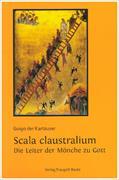 Scala claustralium. Die Leiter der Mönche zu Gott