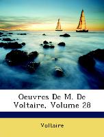 Oeuvres de M. de Voltaire, Volume 28