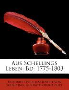Aus Schellings Leben: Bd. 1775-1803