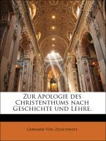 Zur Apologie des Christenthums nach Geschichte und Lehre