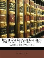Traité Des Devoirs Des Gens Du Monde, Et Surtout Des Chefs De Famille