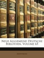 Neue Allgemeine Deutsche Biblothek, Volume 65